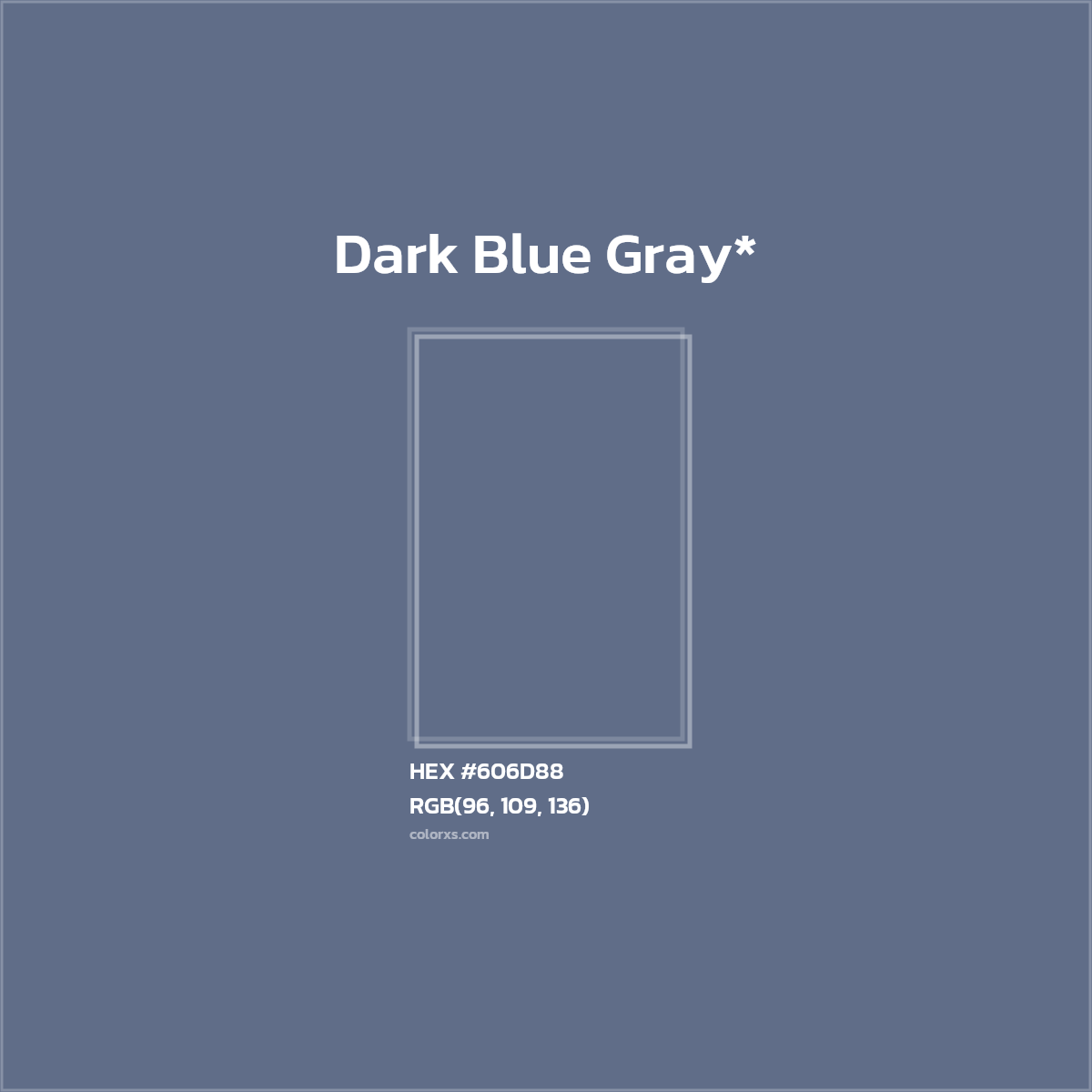 #606D88 hex color. RGB, RYB, CMYK, HSL, HSV codes and color conversions. Matching color names, palettes, paints.