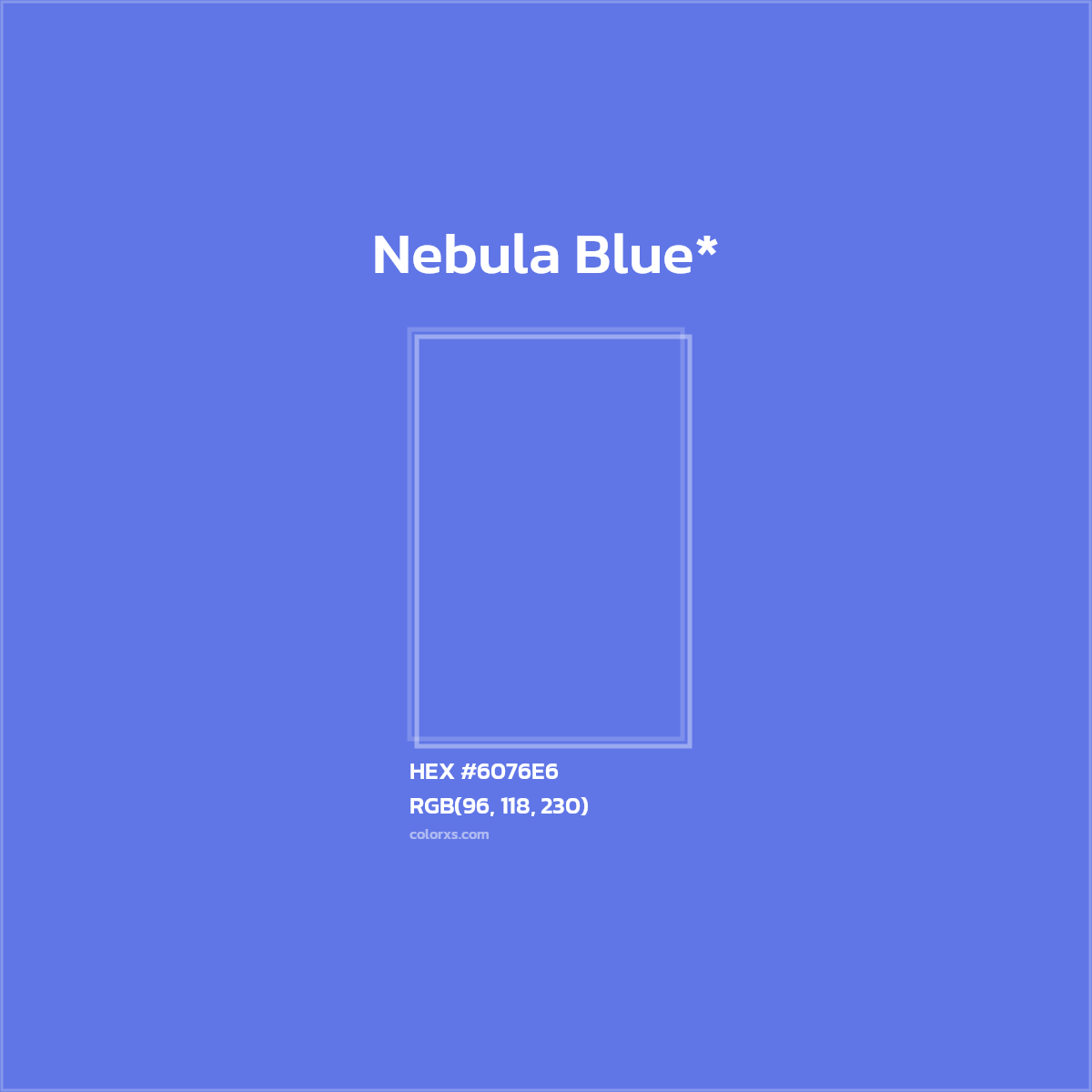 #6076E6 hex color. RGB, RYB, CMYK, HSL, HSV codes and color conversions. Matching color names, palettes, paints.