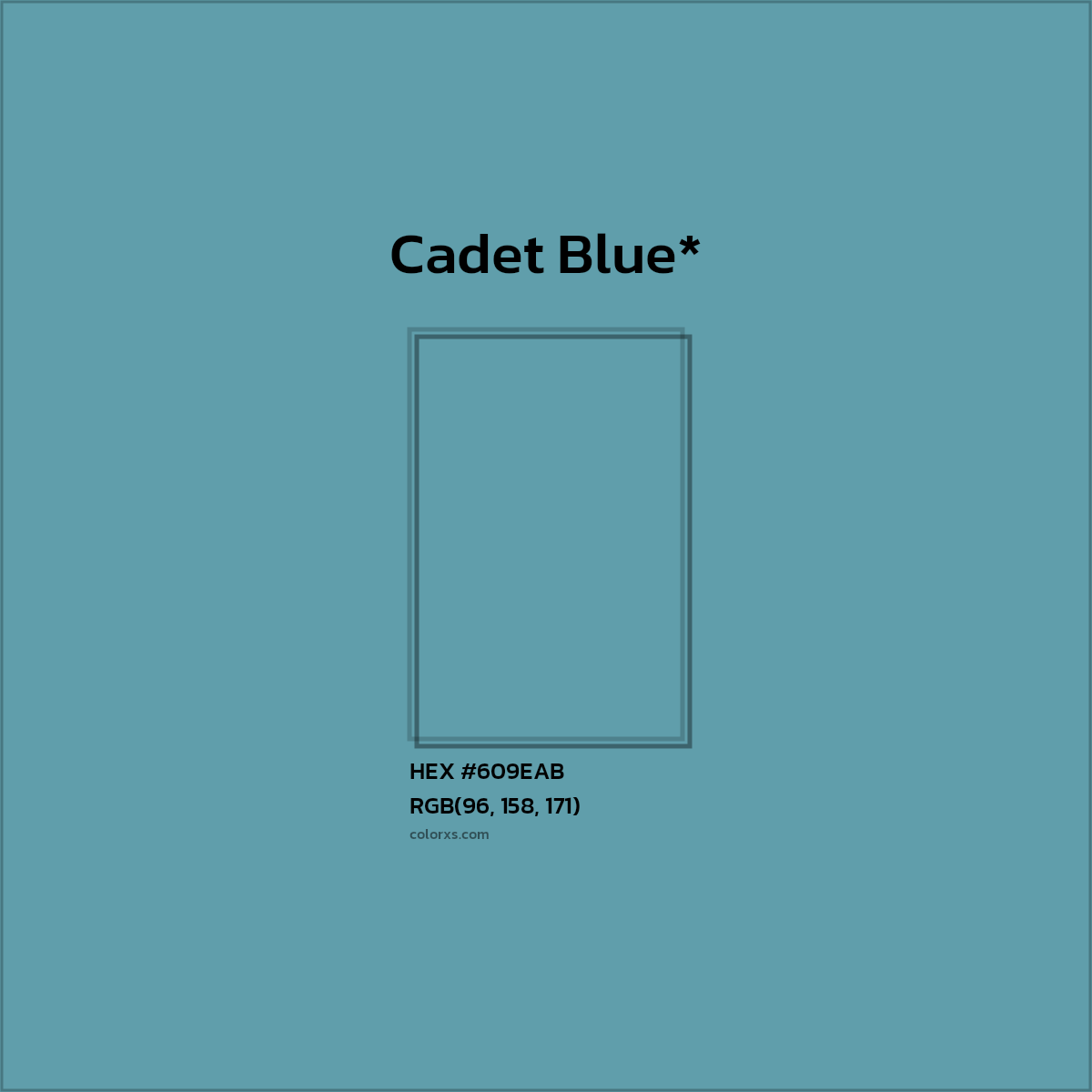 #609EAB hex color. RGB, RYB, CMYK, HSL, HSV codes and color conversions. Matching color names, palettes, paints.