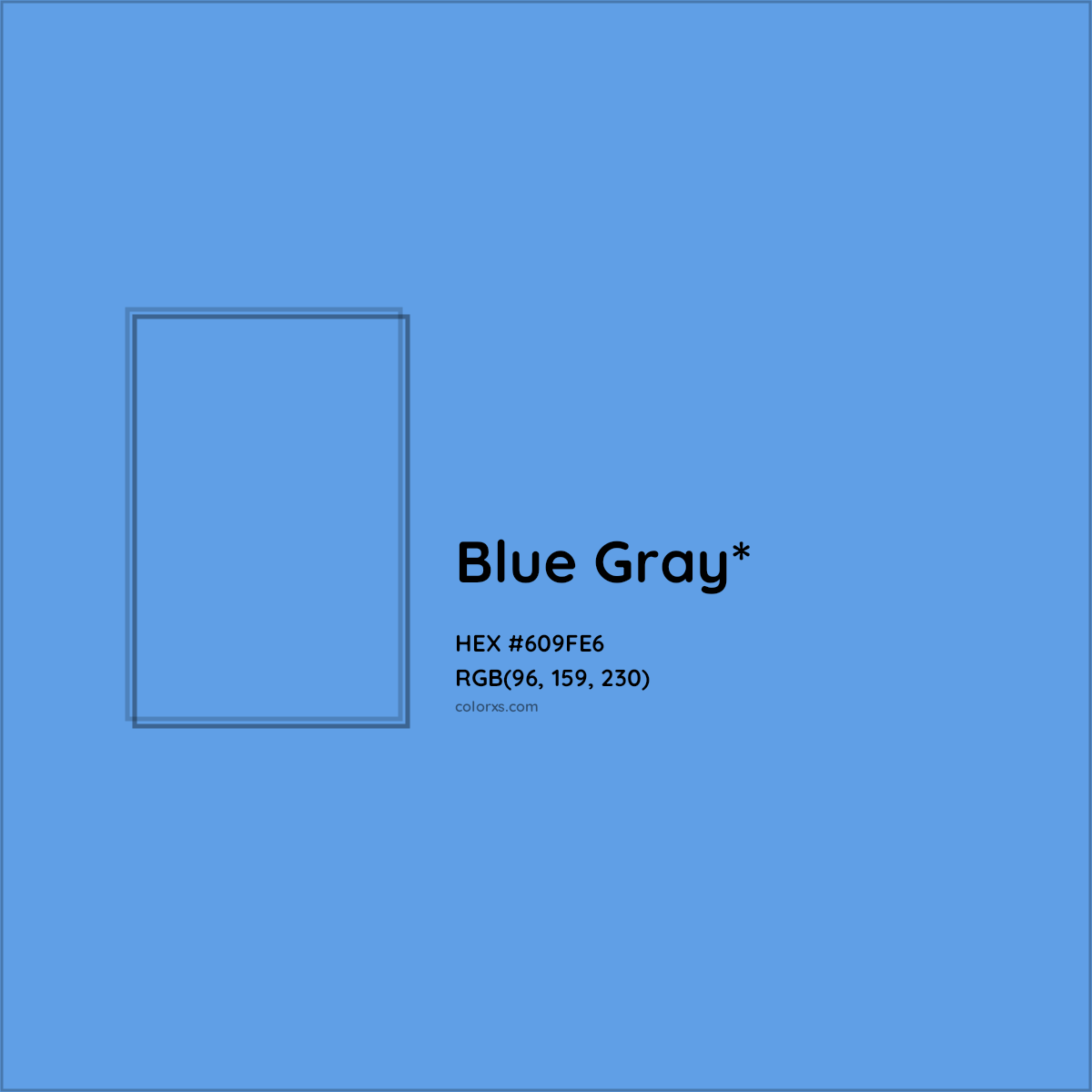 #609FE6 hex color. RGB, RYB, CMYK, HSL, HSV codes and color conversions. Matching color names, palettes, paints.