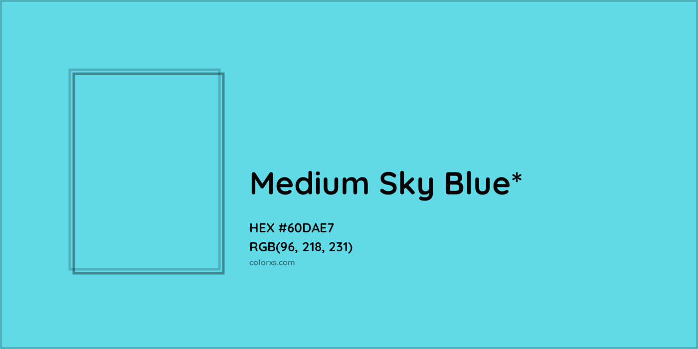 #60DAE7 hex color. RGB, RYB, CMYK, HSL, HSV codes and color conversions. Matching color names, palettes, paints.
