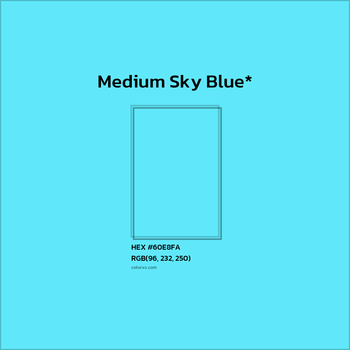#60E8FA hex color. RGB, RYB, CMYK, HSL, HSV codes and color conversions. Matching color names, palettes, paints.