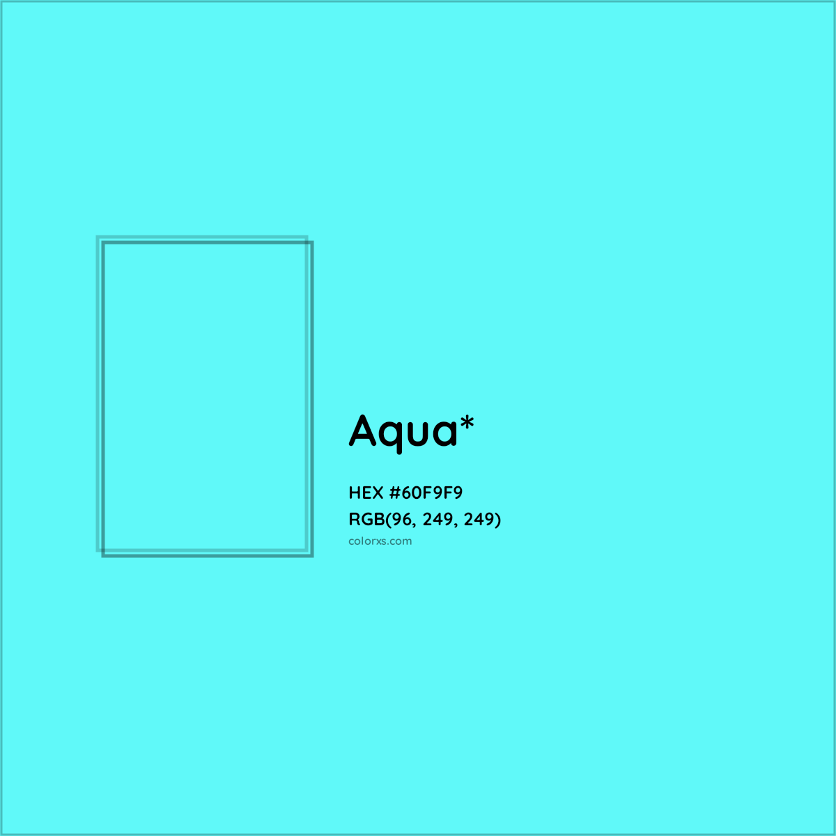 #60F9F9 hex color. RGB, RYB, CMYK, HSL, HSV codes and color conversions. Matching color names, palettes, paints.