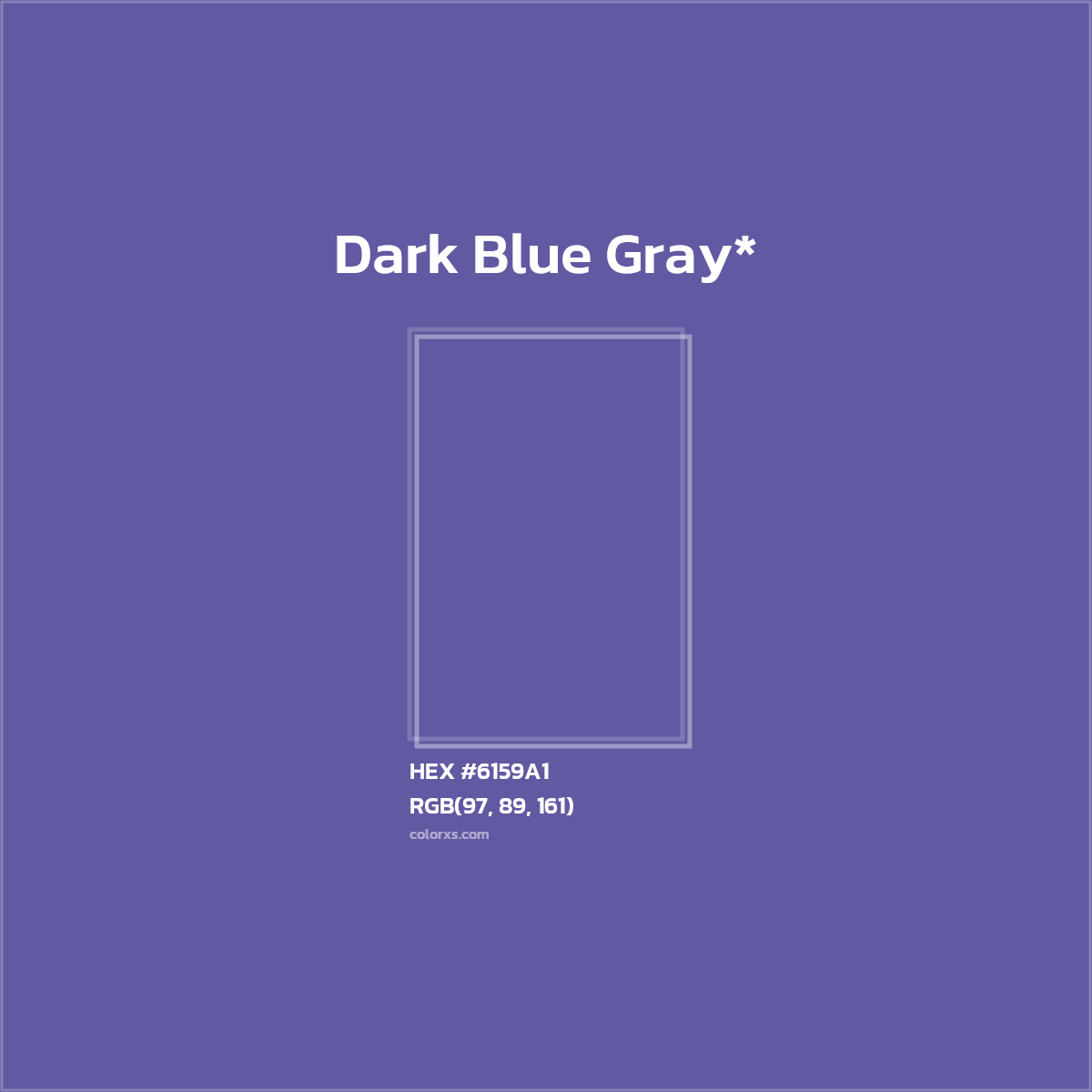#6159A1 hex color. RGB, RYB, CMYK, HSL, HSV codes and color conversions. Matching color names, palettes, paints.