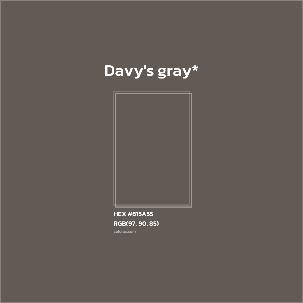 #615A55 hex color. RGB, RYB, CMYK, HSL, HSV codes and color conversions. Matching color names, palettes, paints.