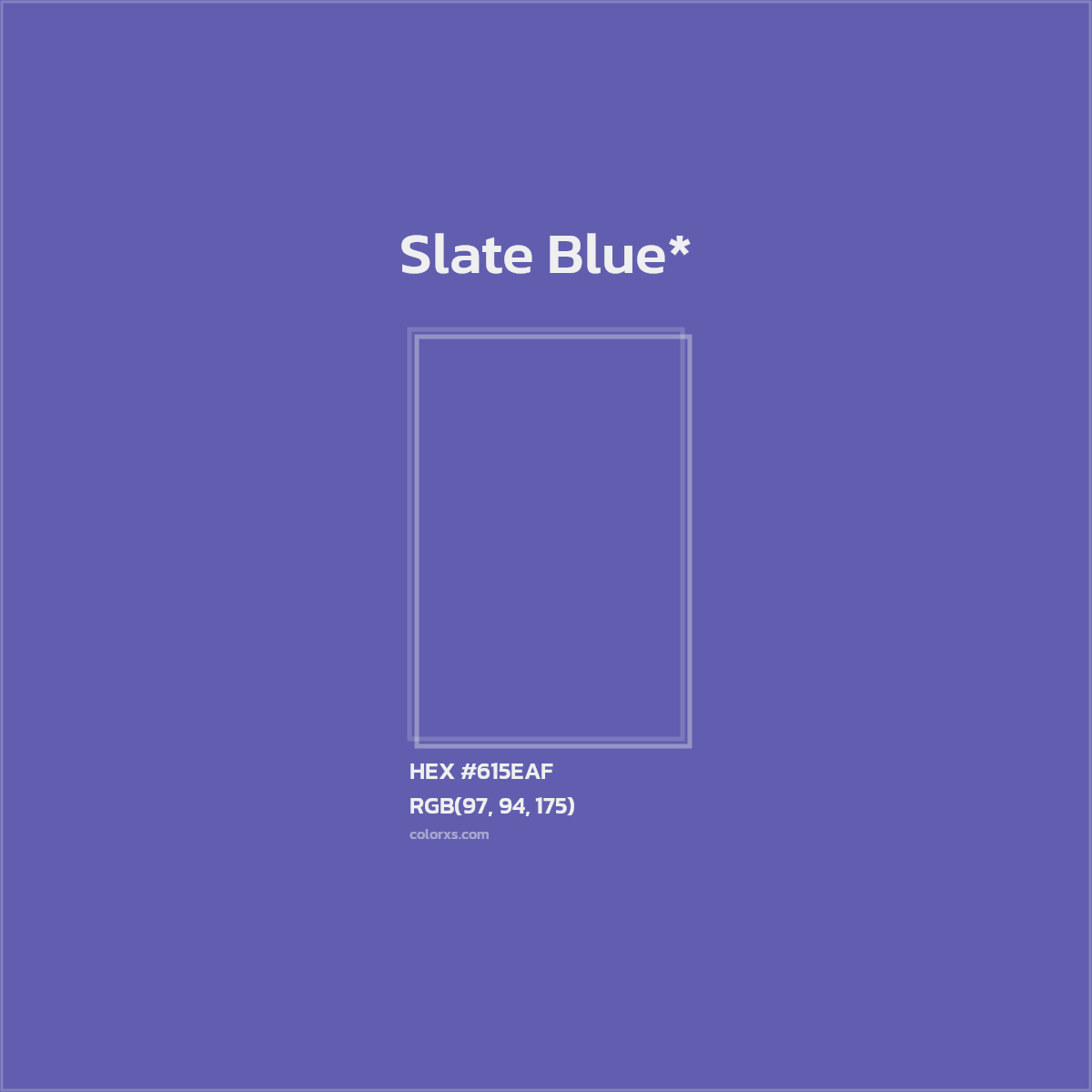 #615EAF hex color. RGB, RYB, CMYK, HSL, HSV codes and color conversions. Matching color names, palettes, paints.
