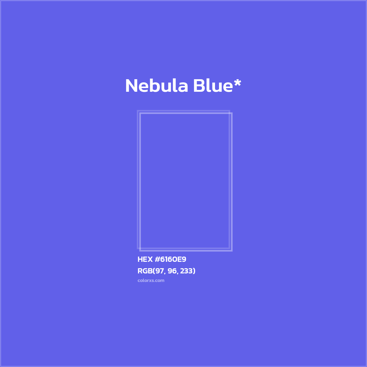#6160E9 hex color. RGB, RYB, CMYK, HSL, HSV codes and color conversions. Matching color names, palettes, paints.