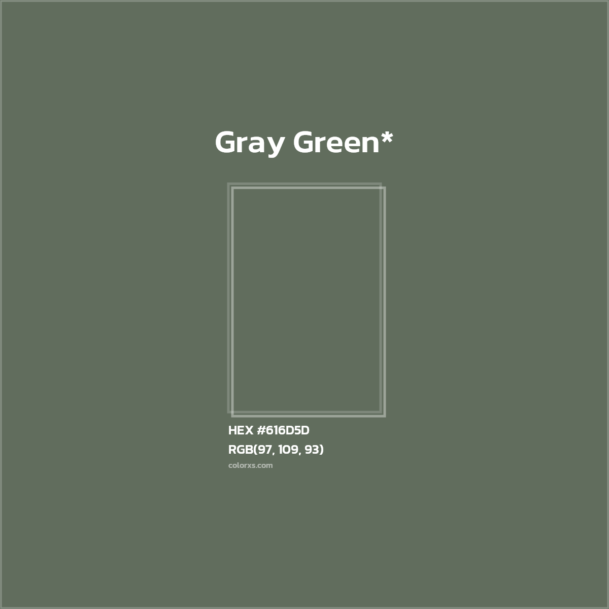 #616D5D hex color. RGB, RYB, CMYK, HSL, HSV codes and color conversions. Matching color names, palettes, paints.