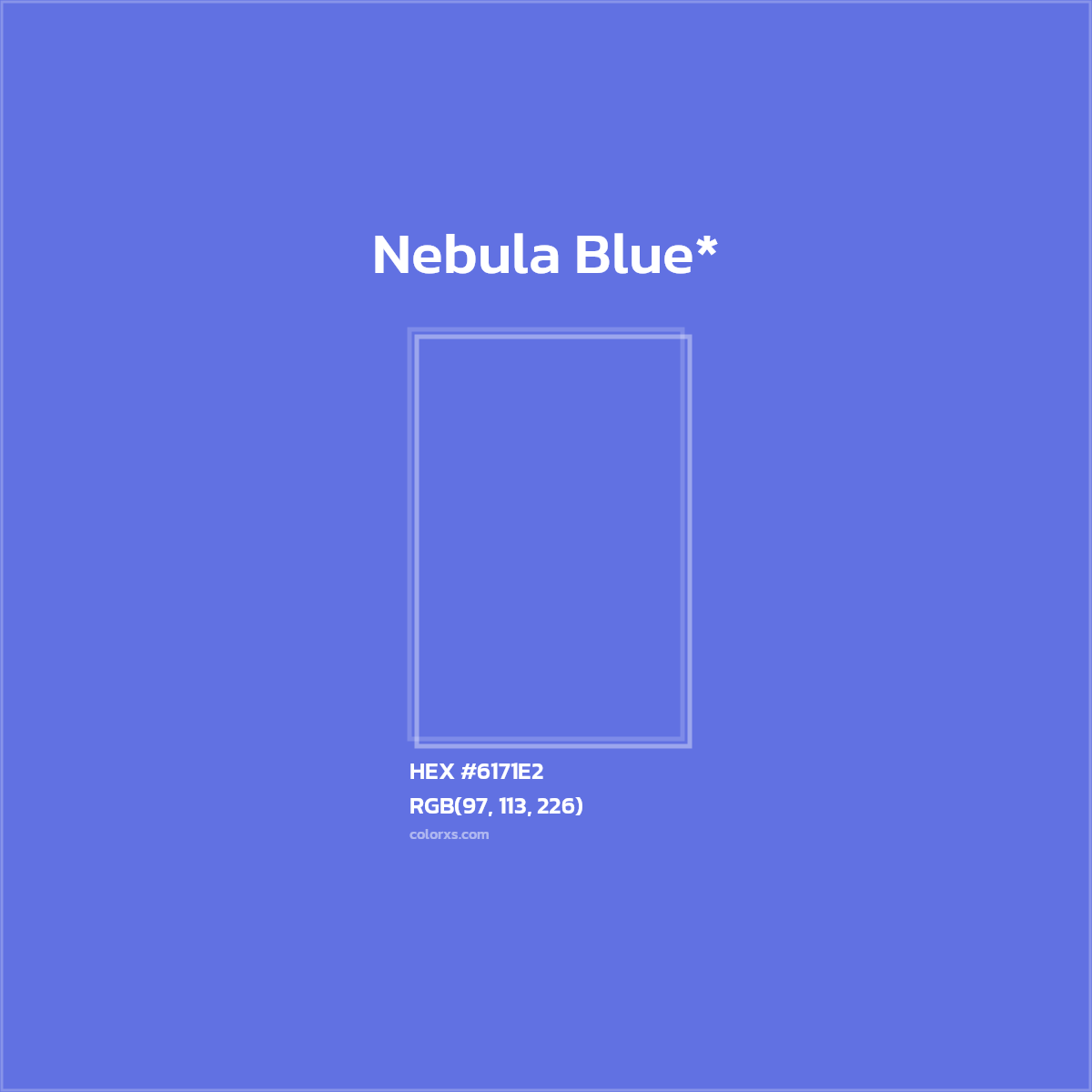 #6171E2 hex color. RGB, RYB, CMYK, HSL, HSV codes and color conversions. Matching color names, palettes, paints.