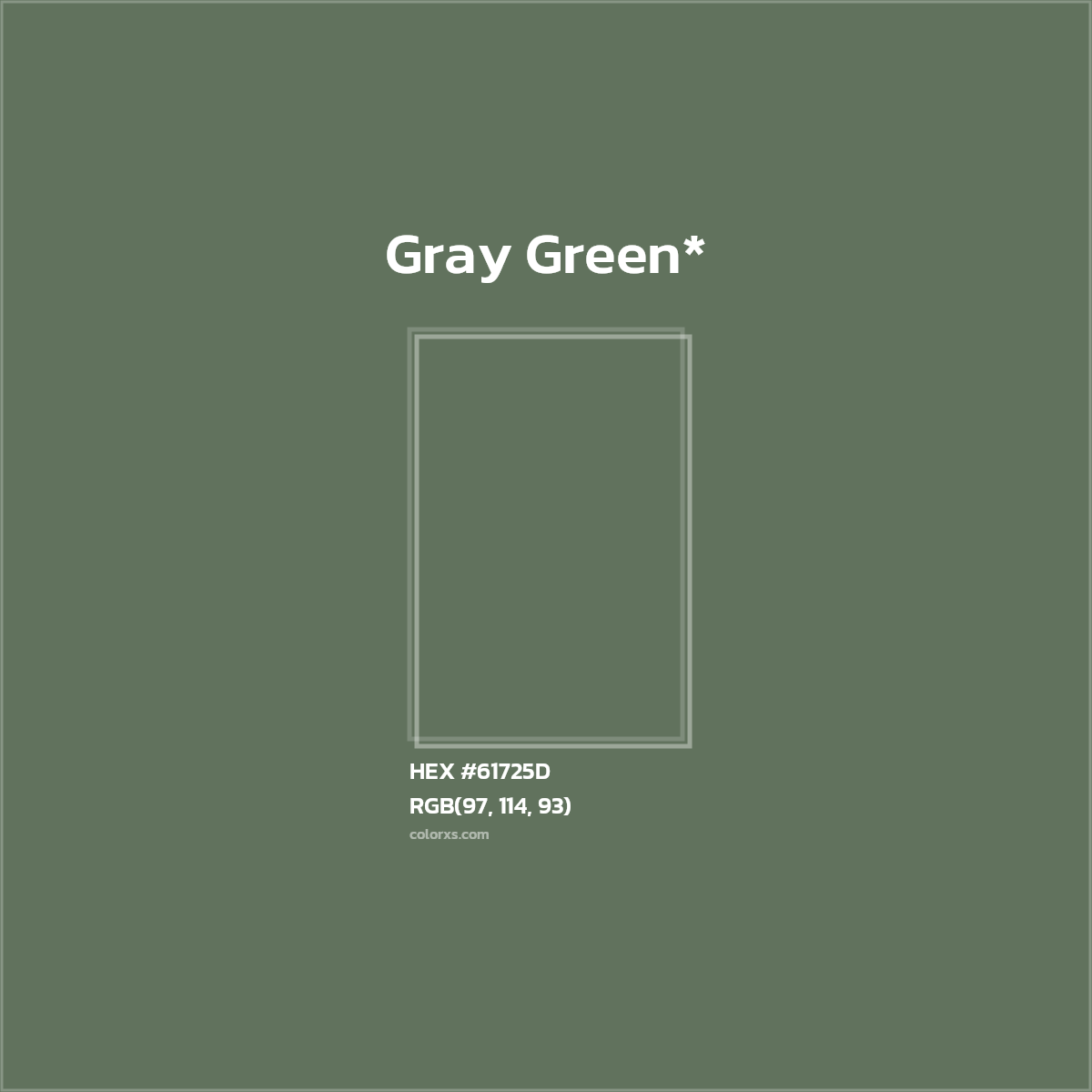 #61725D hex color. RGB, RYB, CMYK, HSL, HSV codes and color conversions. Matching color names, palettes, paints.