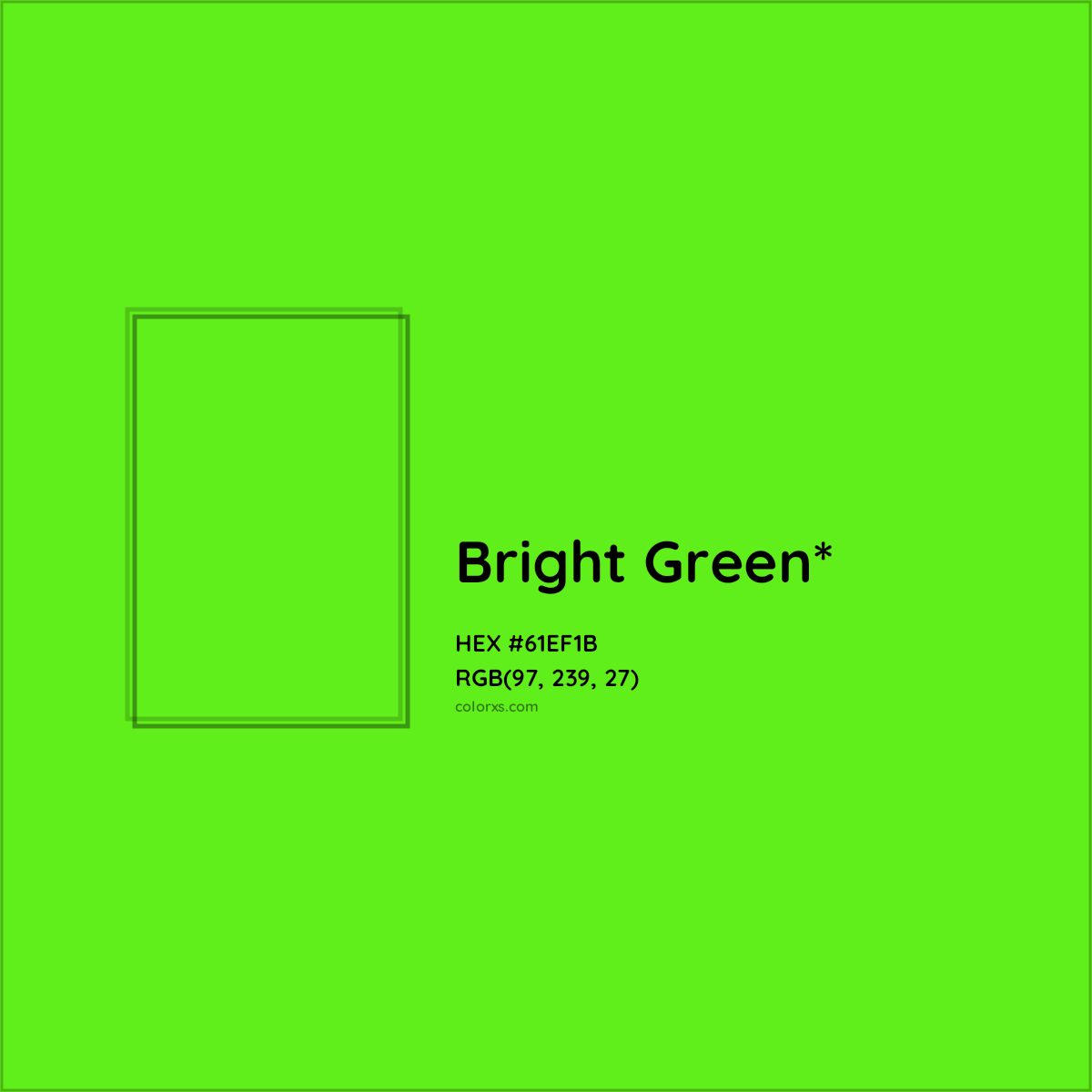 #61EF1B hex color. RGB, RYB, CMYK, HSL, HSV codes and color conversions. Matching color names, palettes, paints.