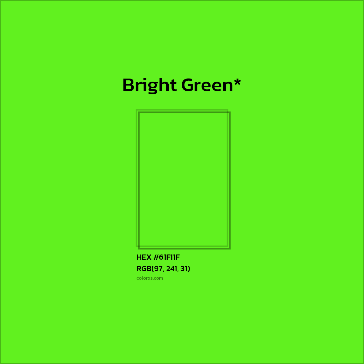 #61F11F hex color. RGB, RYB, CMYK, HSL, HSV codes and color conversions. Matching color names, palettes, paints.