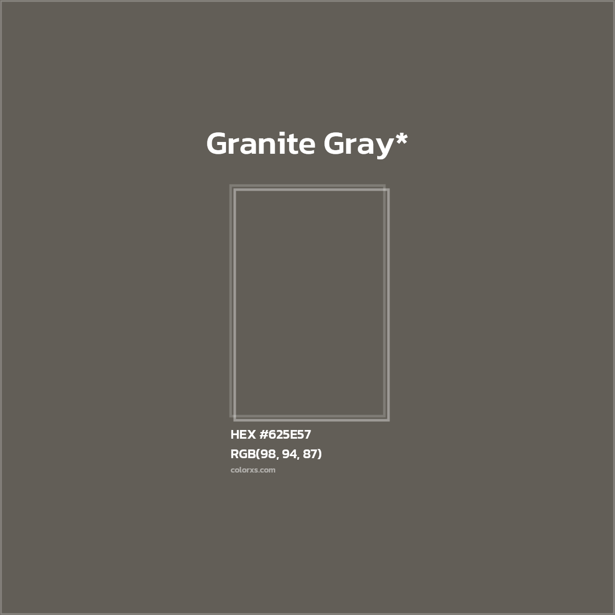 #625E57 hex color. RGB, RYB, CMYK, HSL, HSV codes and color conversions. Matching color names, palettes, paints.