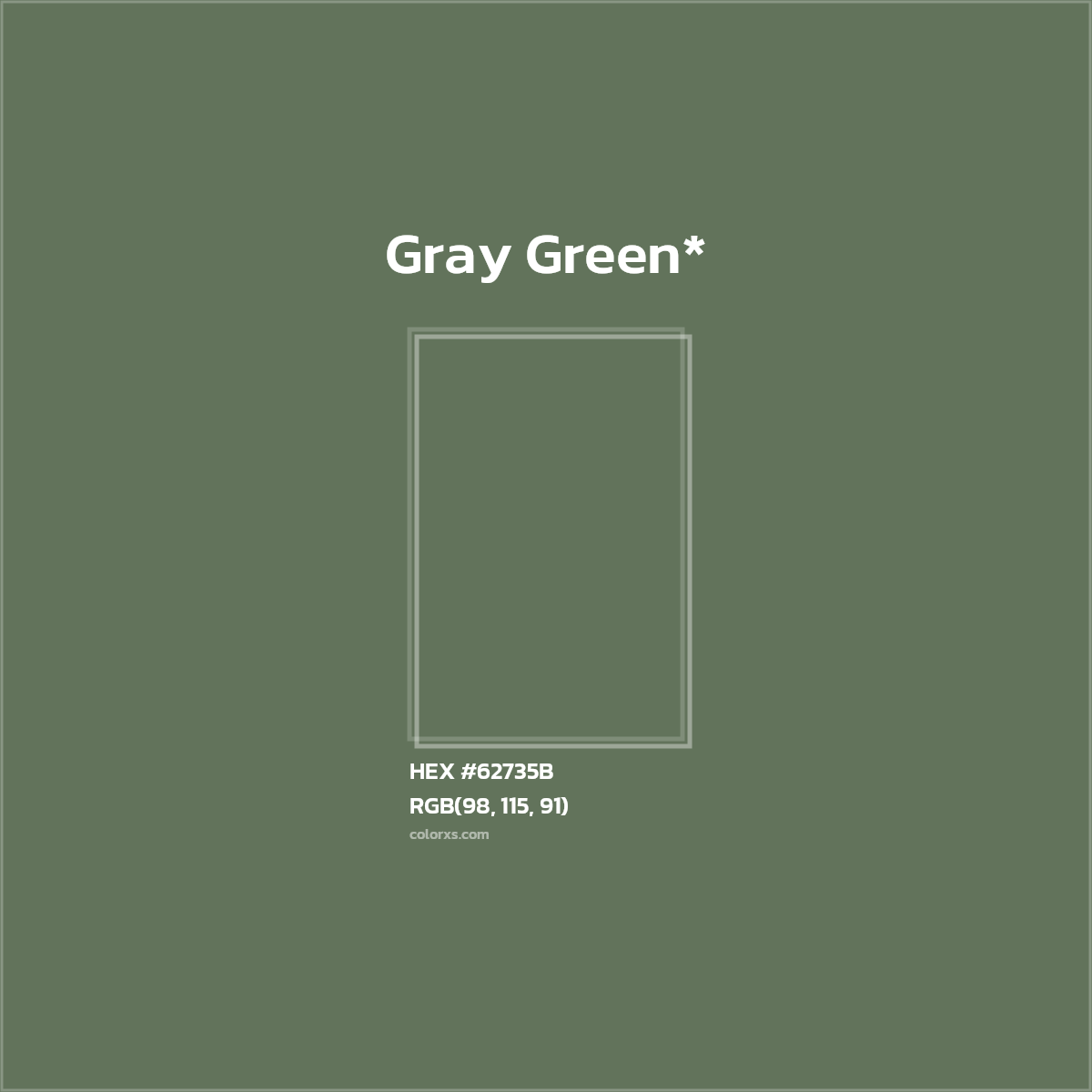 #62735B hex color. RGB, RYB, CMYK, HSL, HSV codes and color conversions. Matching color names, palettes, paints.