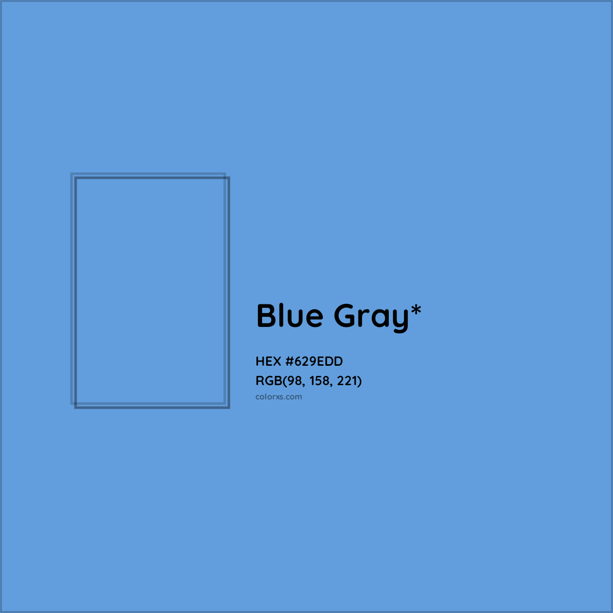 #629EDD hex color. RGB, RYB, CMYK, HSL, HSV codes and color conversions. Matching color names, palettes, paints.