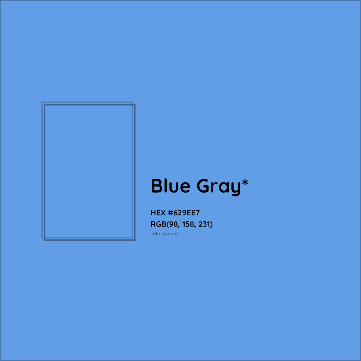 #629EE7 hex color. RGB, RYB, CMYK, HSL, HSV codes and color conversions. Matching color names, palettes, paints.