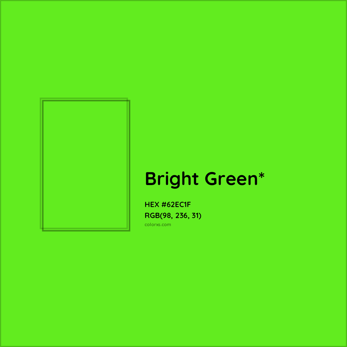 #62EC1F hex color. RGB, RYB, CMYK, HSL, HSV codes and color conversions. Matching color names, palettes, paints.