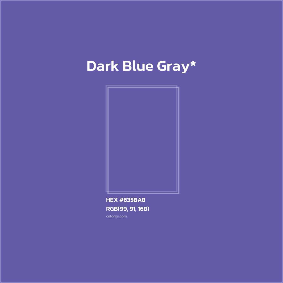 #635BA8 hex color. RGB, RYB, CMYK, HSL, HSV codes and color conversions. Matching color names, palettes, paints.