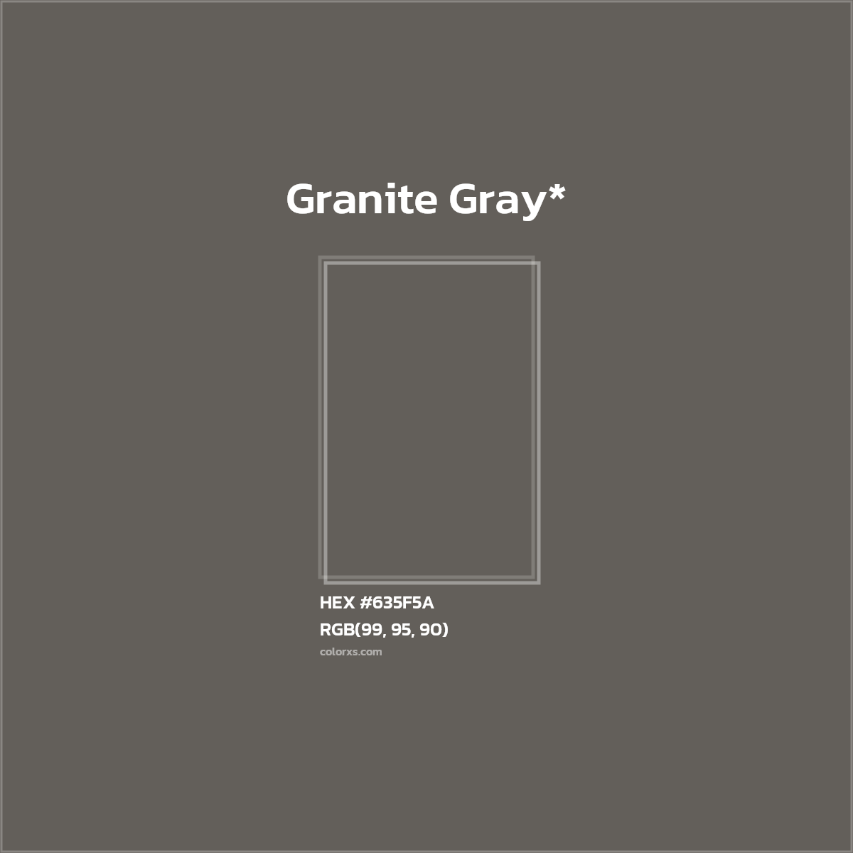 #635F5A hex color. RGB, RYB, CMYK, HSL, HSV codes and color conversions. Matching color names, palettes, paints.