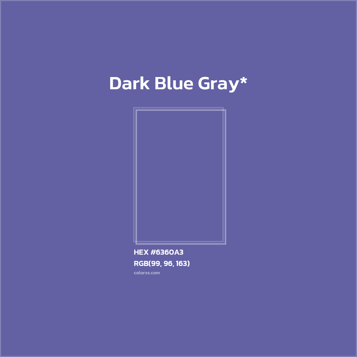 #6360A3 hex color. RGB, RYB, CMYK, HSL, HSV codes and color conversions. Matching color names, palettes, paints.