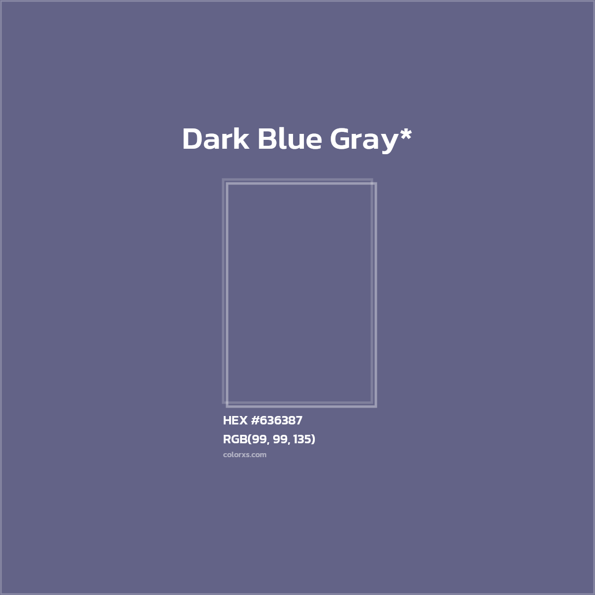 #636387 hex color. RGB, RYB, CMYK, HSL, HSV codes and color conversions. Matching color names, palettes, paints.