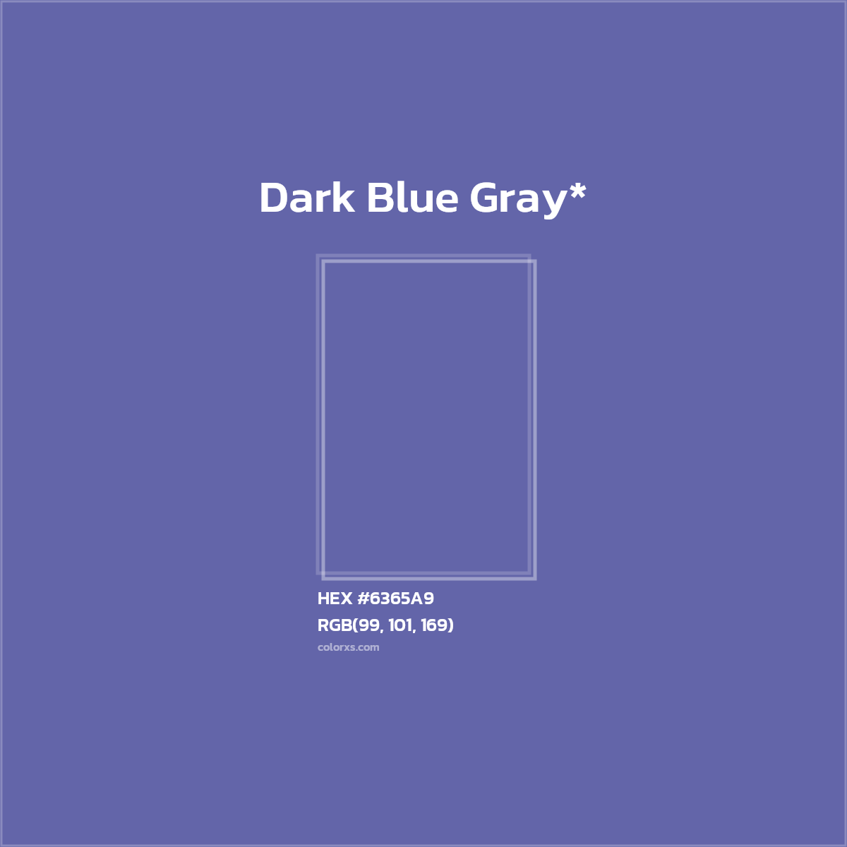 #6365A9 hex color. RGB, RYB, CMYK, HSL, HSV codes and color conversions. Matching color names, palettes, paints.