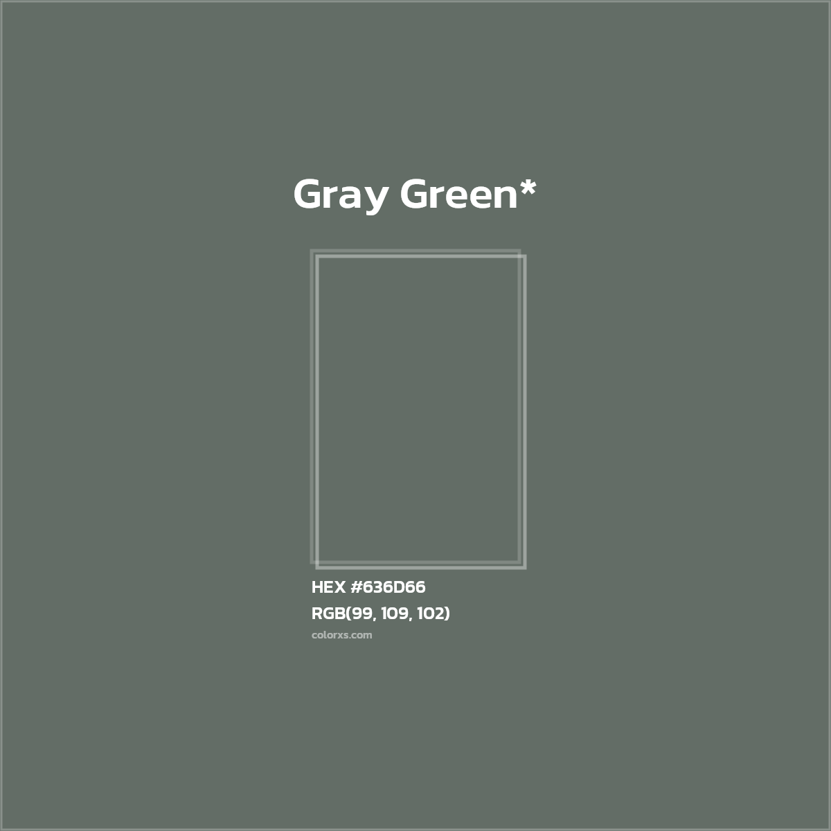 #636D66 hex color. RGB, RYB, CMYK, HSL, HSV codes and color conversions. Matching color names, palettes, paints.