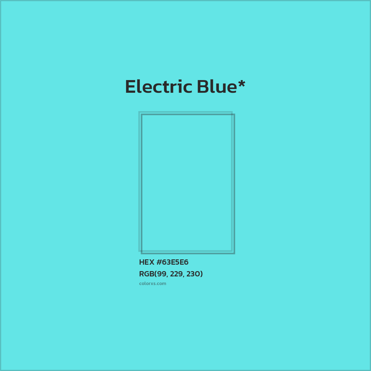 #63E5E6 hex color. RGB, RYB, CMYK, HSL, HSV codes and color conversions. Matching color names, palettes, paints.