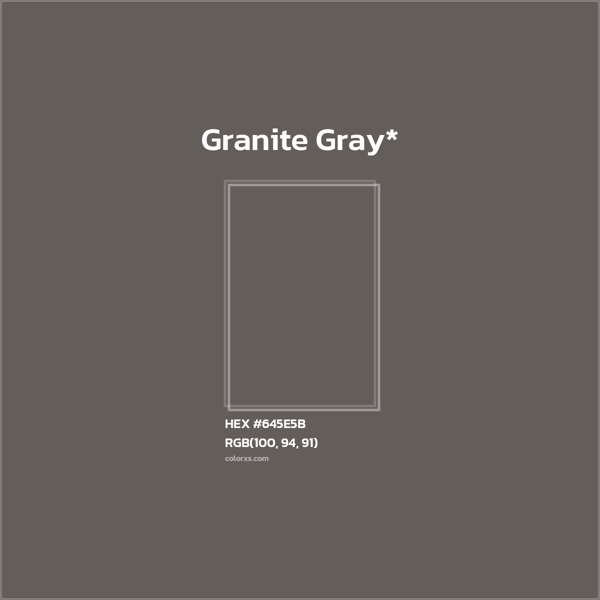 #645E5B hex color. RGB, RYB, CMYK, HSL, HSV codes and color conversions. Matching color names, palettes, paints.