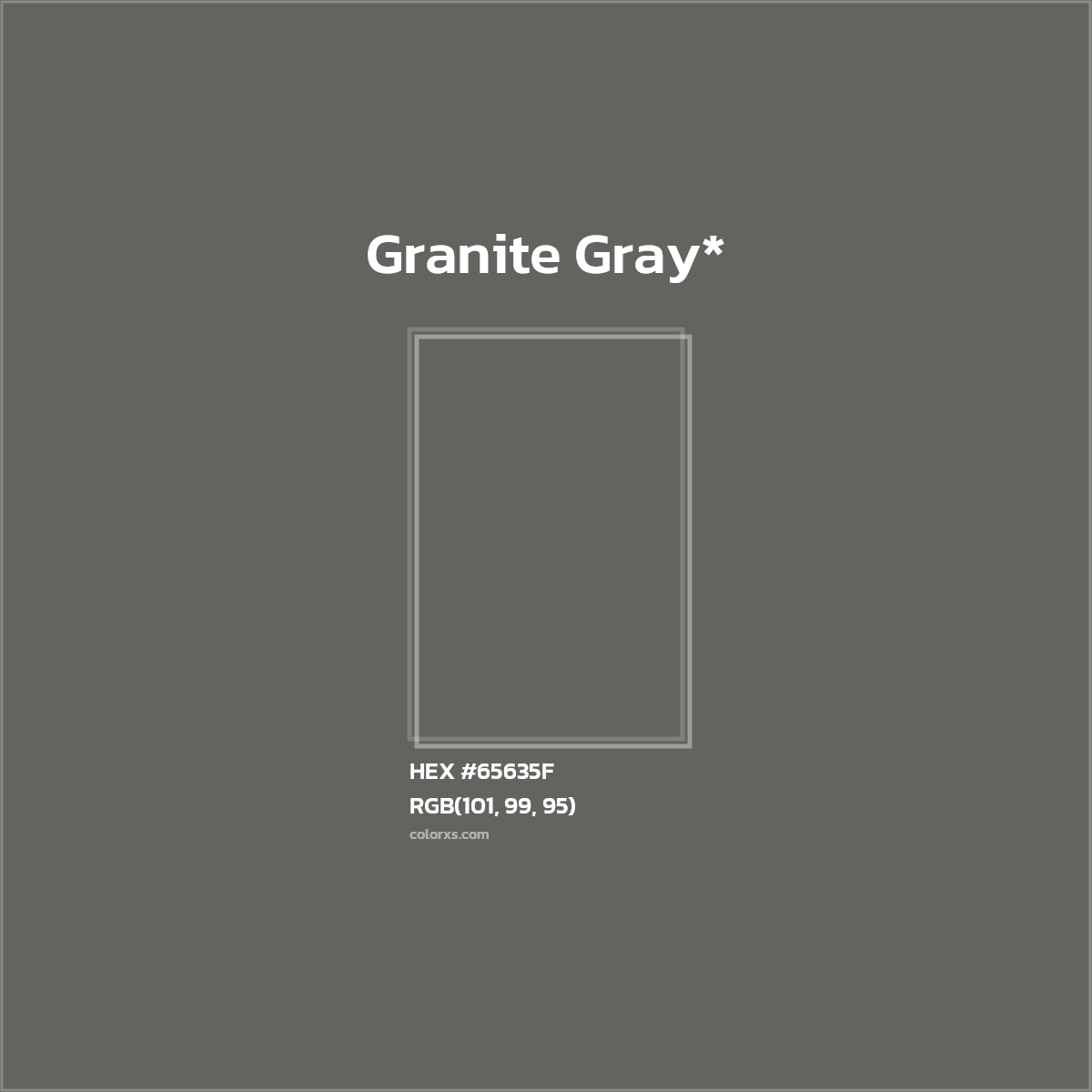#65635F hex color. RGB, RYB, CMYK, HSL, HSV codes and color conversions. Matching color names, palettes, paints.