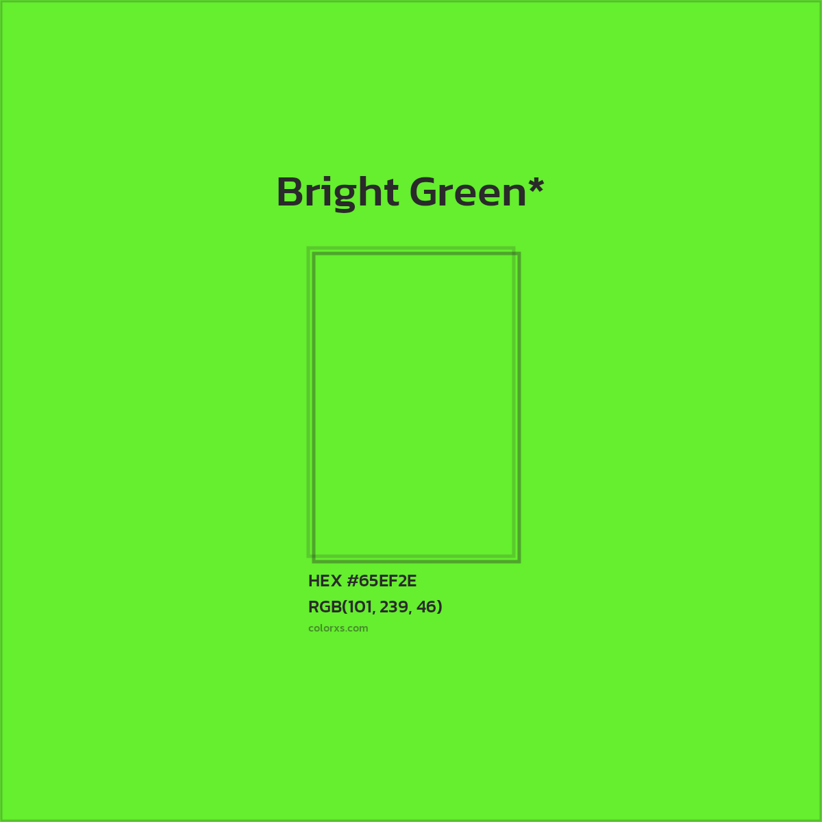 #65EF2E hex color. RGB, RYB, CMYK, HSL, HSV codes and color conversions. Matching color names, palettes, paints.