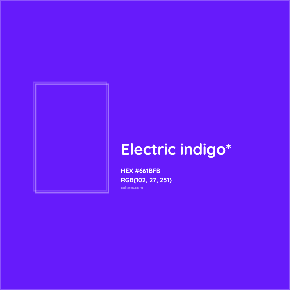 #661BFB hex color. RGB, RYB, CMYK, HSL, HSV codes and color conversions. Matching color names, palettes, paints.