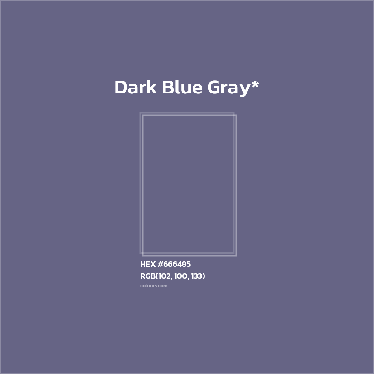 #666485 hex color. RGB, RYB, CMYK, HSL, HSV codes and color conversions. Matching color names, palettes, paints.