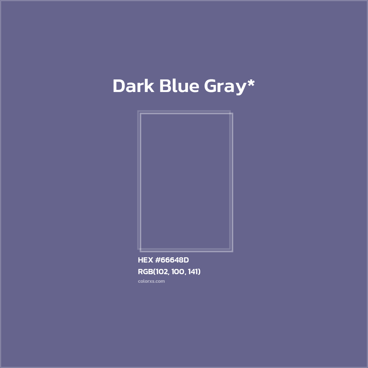 #66648D hex color. RGB, RYB, CMYK, HSL, HSV codes and color conversions. Matching color names, palettes, paints.