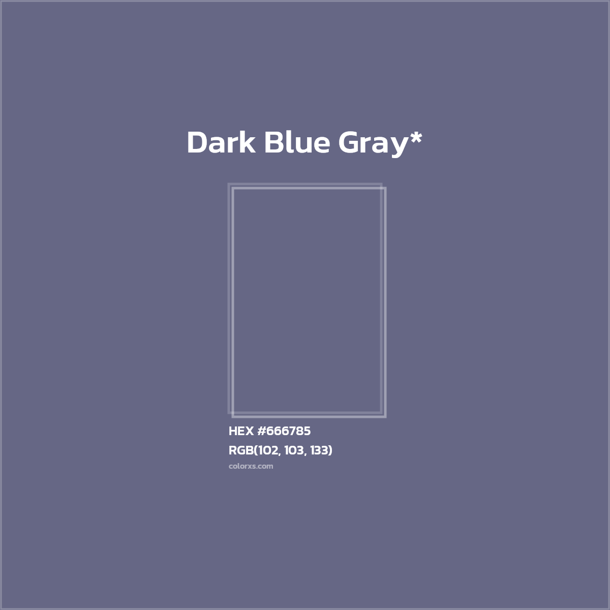 #666785 hex color. RGB, RYB, CMYK, HSL, HSV codes and color conversions. Matching color names, palettes, paints.