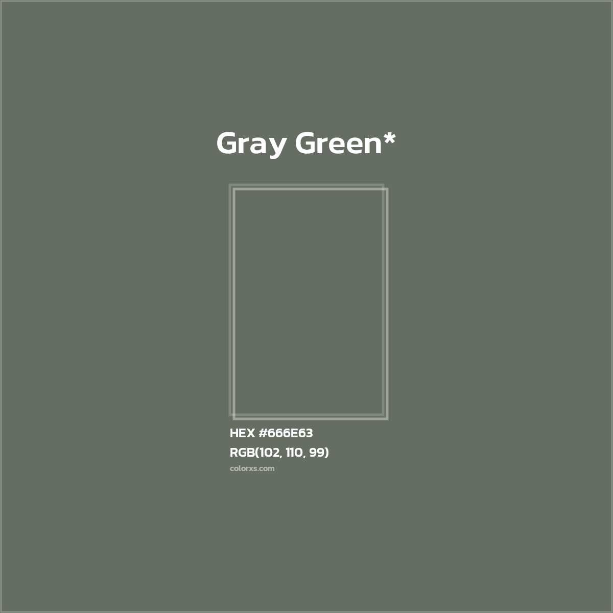 #666E63 hex color. RGB, RYB, CMYK, HSL, HSV codes and color conversions. Matching color names, palettes, paints.