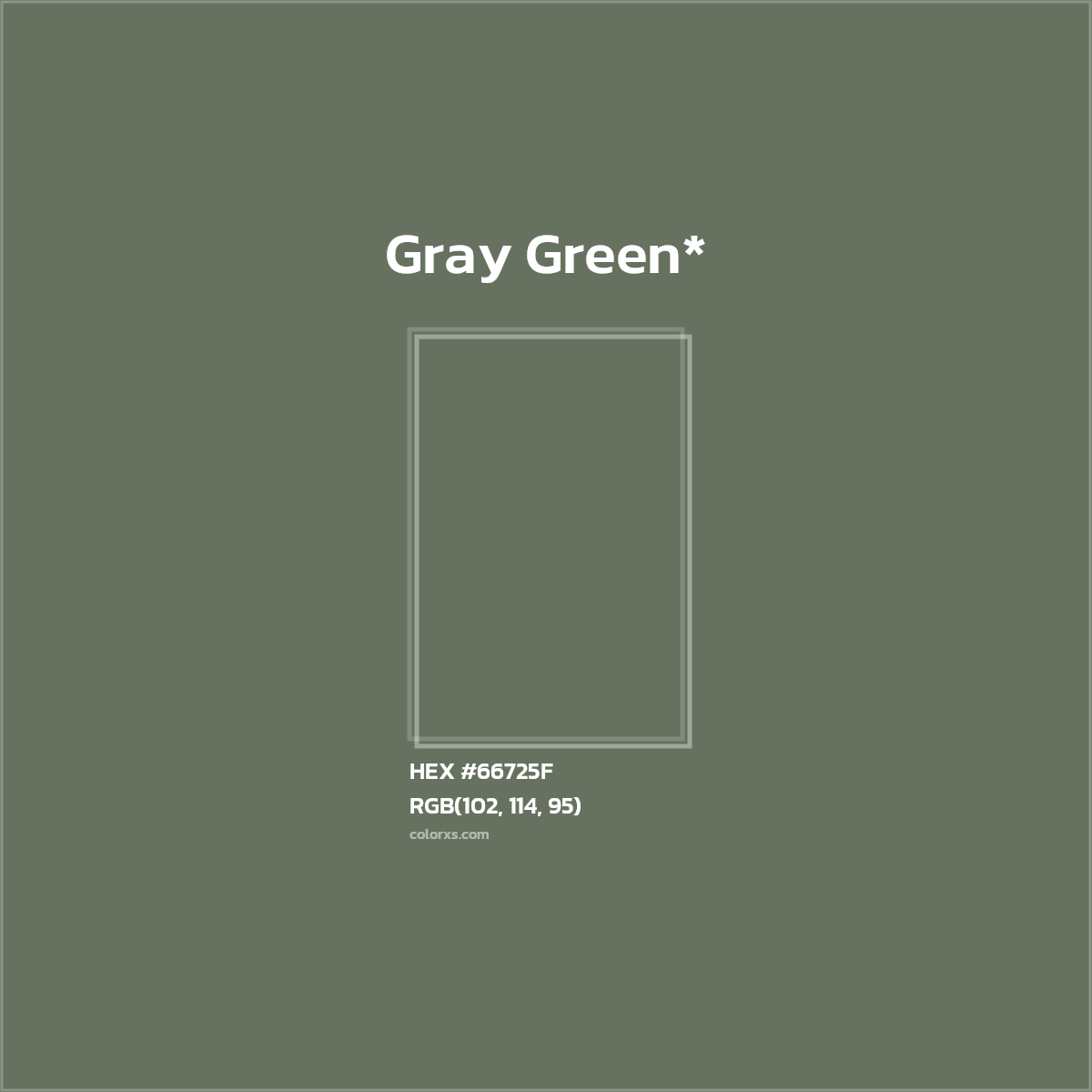 #66725F hex color. RGB, RYB, CMYK, HSL, HSV codes and color conversions. Matching color names, palettes, paints.
