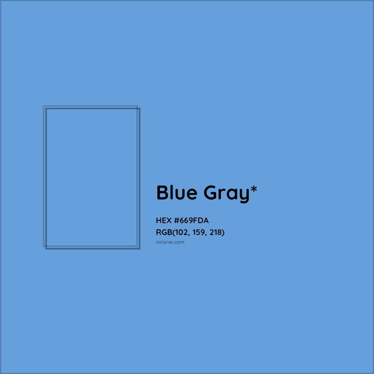 #669FDA hex color. RGB, RYB, CMYK, HSL, HSV codes and color conversions. Matching color names, palettes, paints.