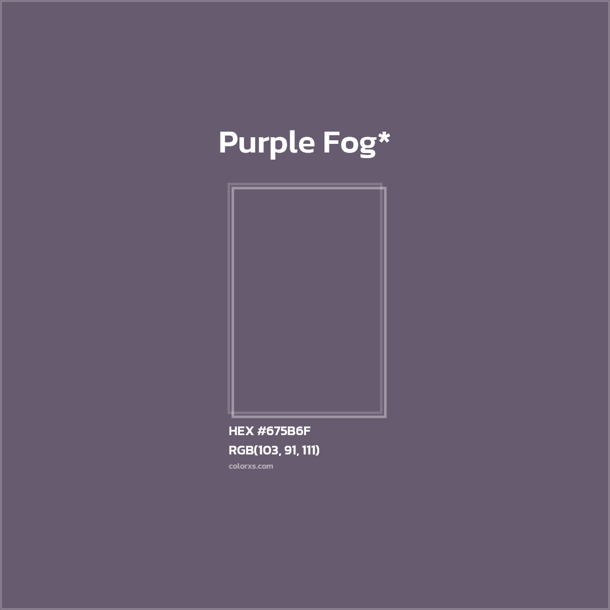 #675B6F hex color. RGB, RYB, CMYK, HSL, HSV codes and color conversions. Matching color names, palettes, paints.