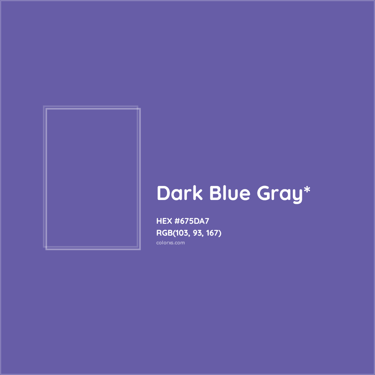 #675DA7 hex color. RGB, RYB, CMYK, HSL, HSV codes and color conversions. Matching color names, palettes, paints.