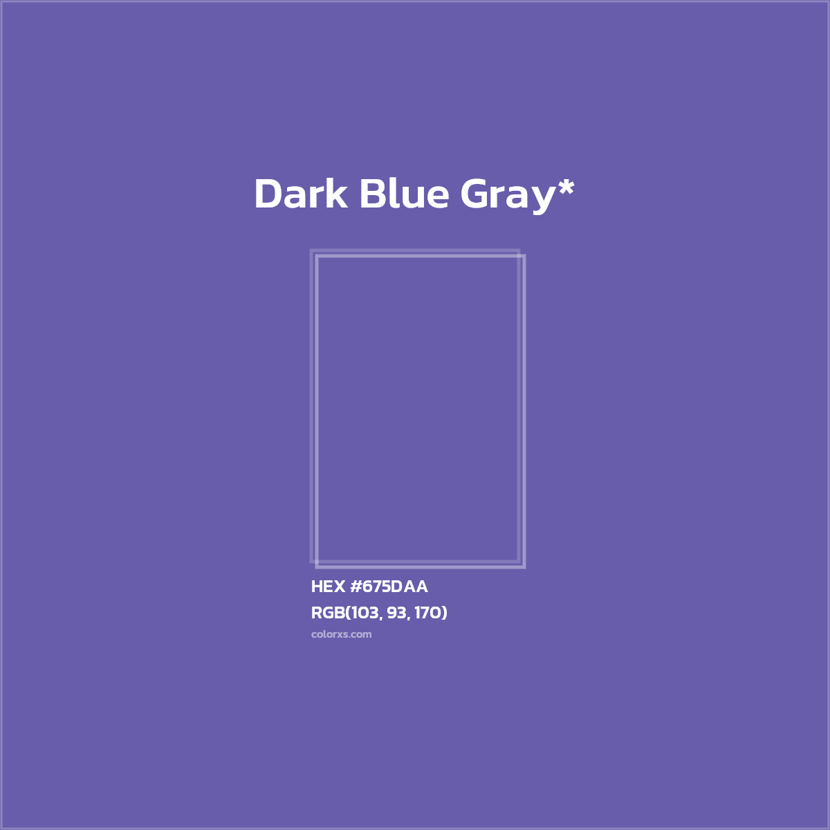 #675DAA hex color. RGB, RYB, CMYK, HSL, HSV codes and color conversions. Matching color names, palettes, paints.
