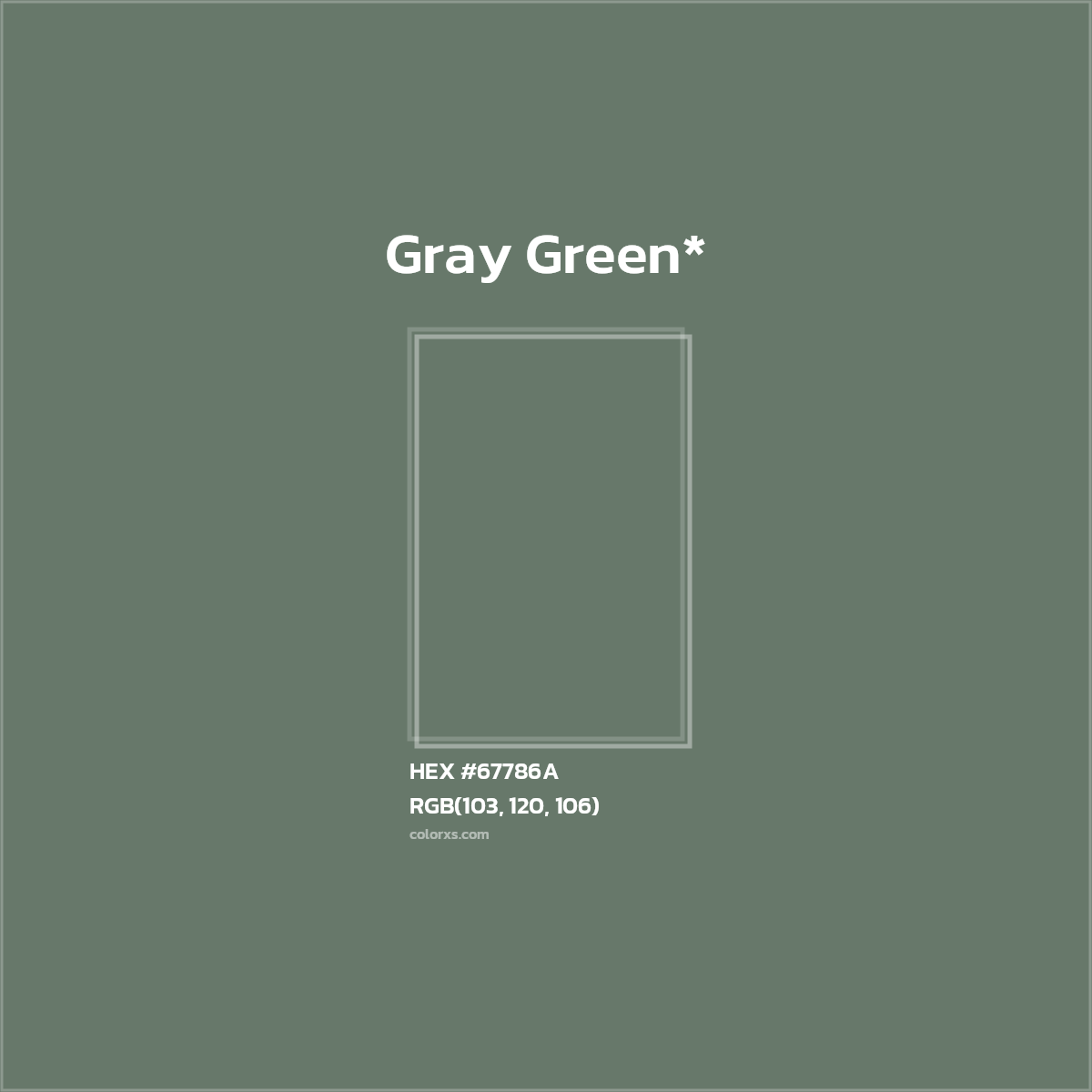 #67786A hex color. RGB, RYB, CMYK, HSL, HSV codes and color conversions. Matching color names, palettes, paints.