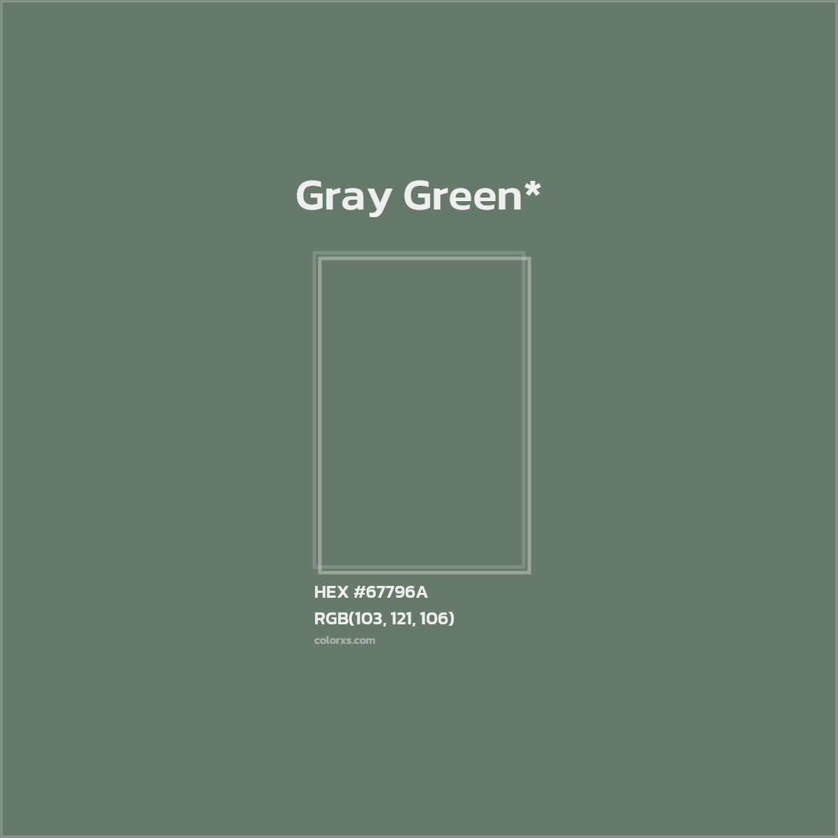 #67796A hex color. RGB, RYB, CMYK, HSL, HSV codes and color conversions. Matching color names, palettes, paints.
