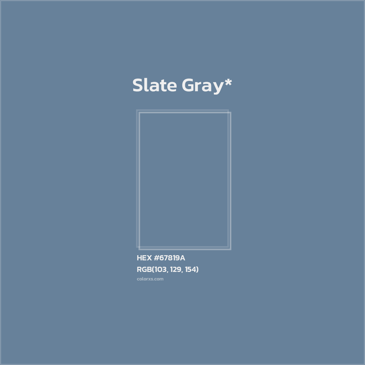 #67819A hex color. RGB, RYB, CMYK, HSL, HSV codes and color conversions. Matching color names, palettes, paints.