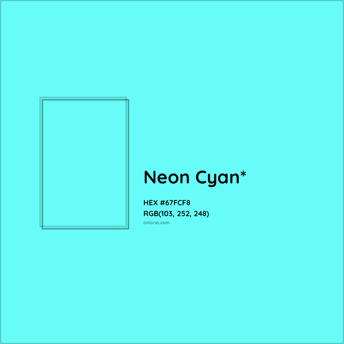 #67FCF8 hex color. RGB, RYB, CMYK, HSL, HSV codes and color conversions. Matching color names, palettes, paints.