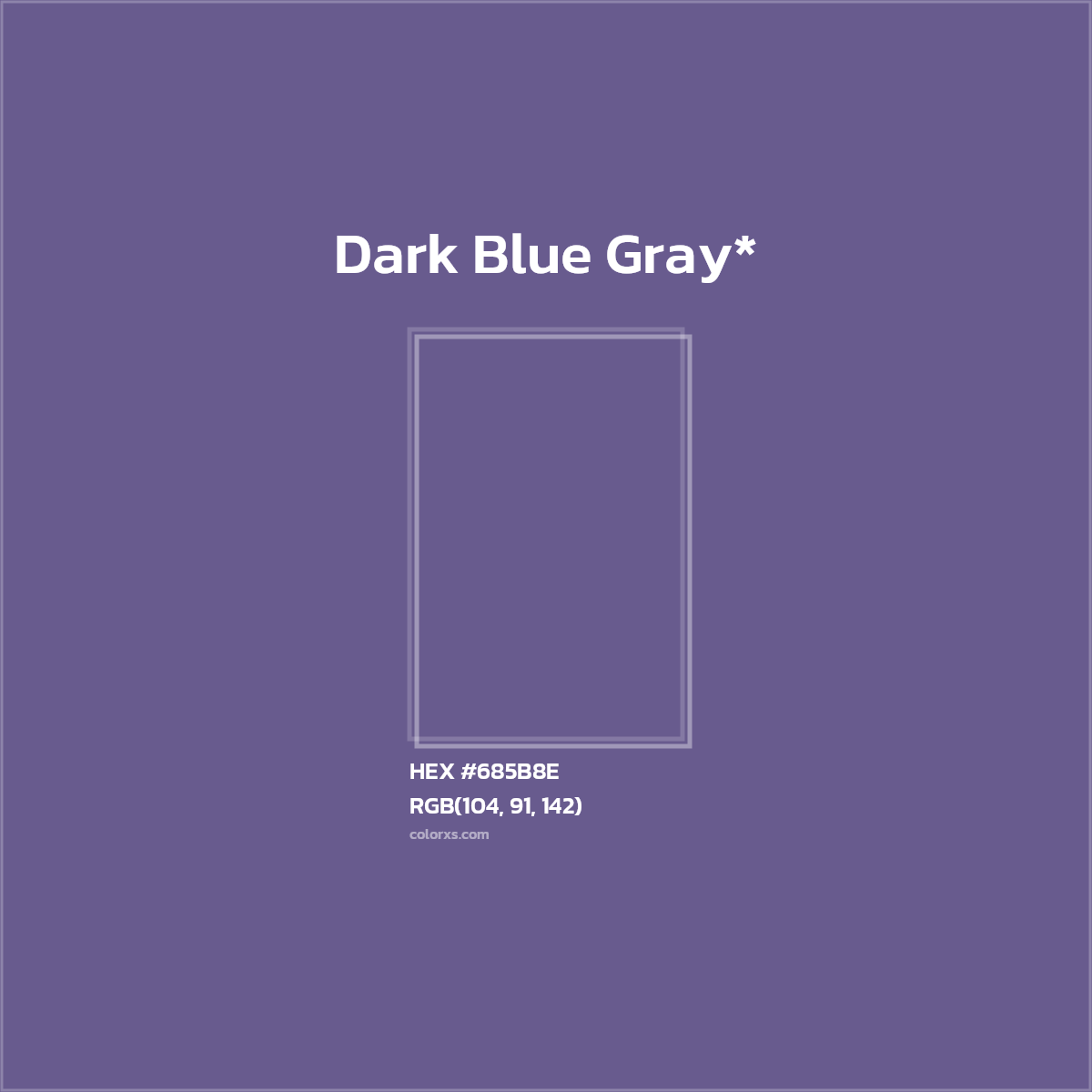 #685B8E hex color. RGB, RYB, CMYK, HSL, HSV codes and color conversions. Matching color names, palettes, paints.