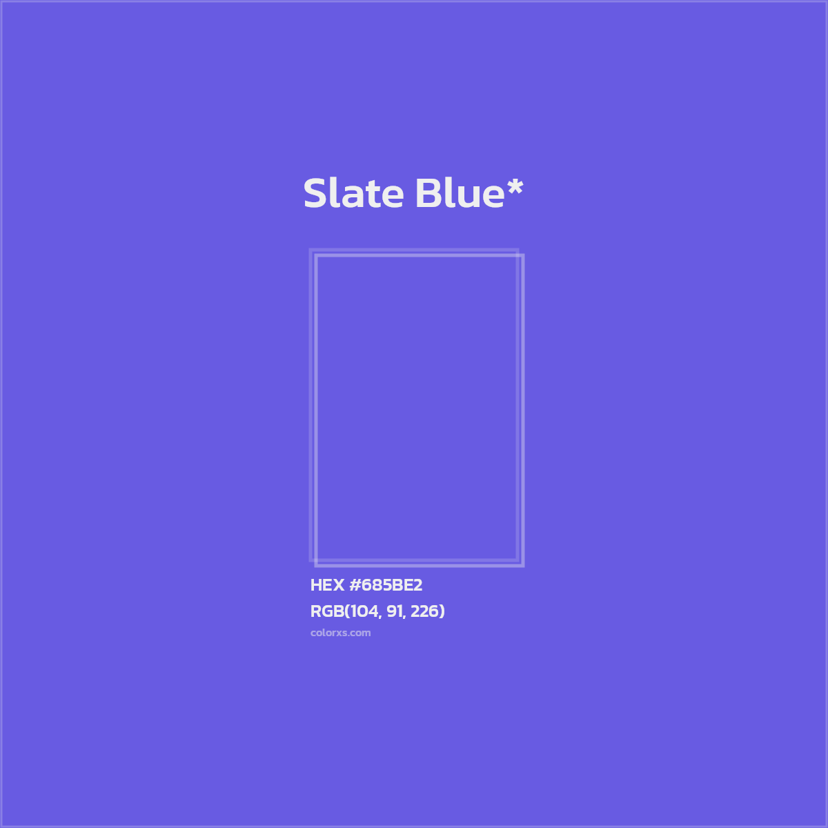 #685BE2 hex color. RGB, RYB, CMYK, HSL, HSV codes and color conversions. Matching color names, palettes, paints.