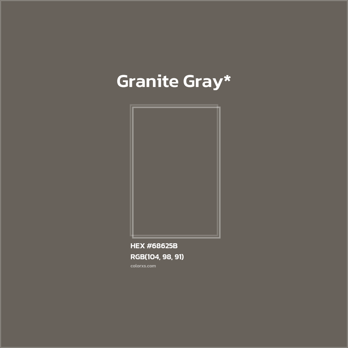 #68625B hex color. RGB, RYB, CMYK, HSL, HSV codes and color conversions. Matching color names, palettes, paints.