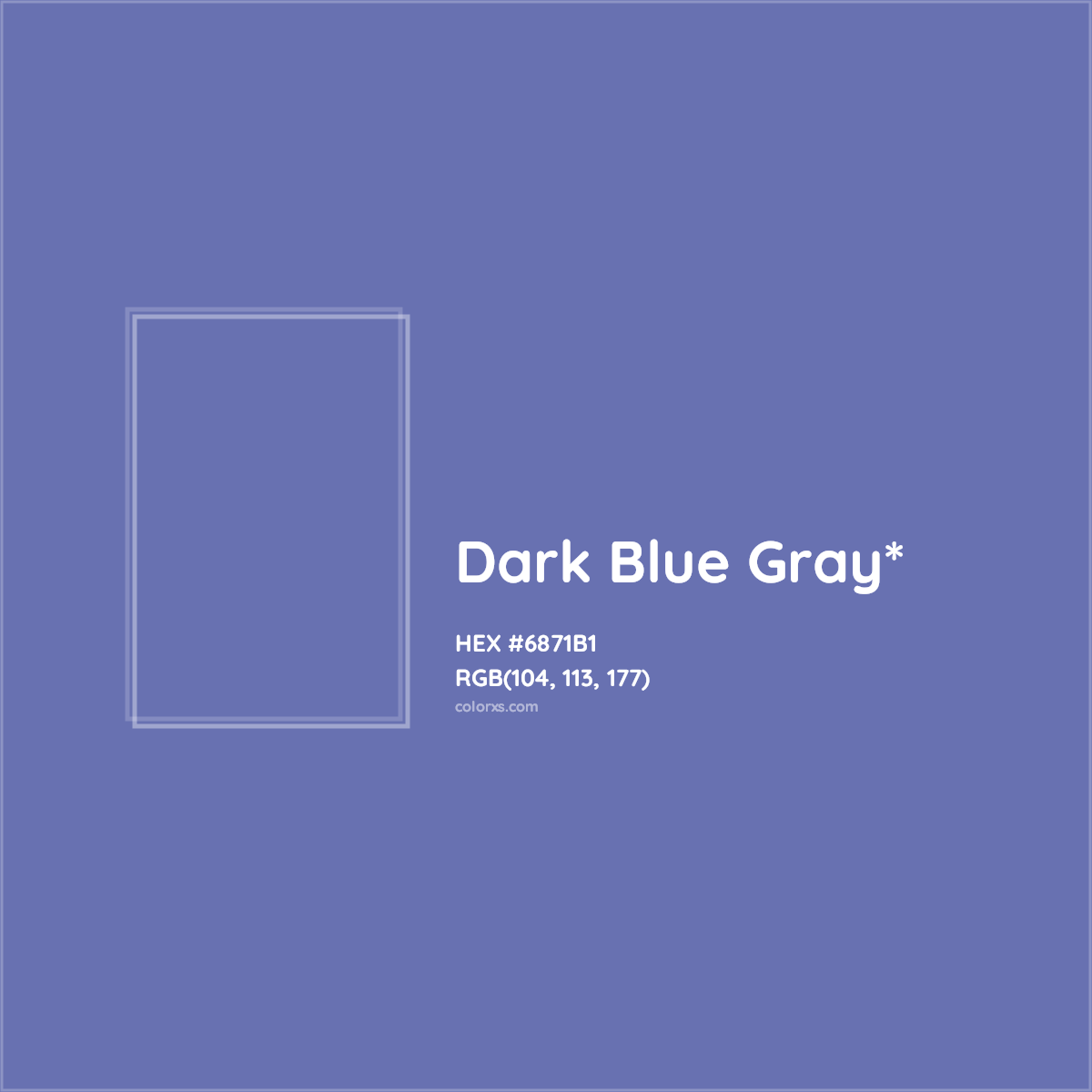 #6871B1 hex color. RGB, RYB, CMYK, HSL, HSV codes and color conversions. Matching color names, palettes, paints.