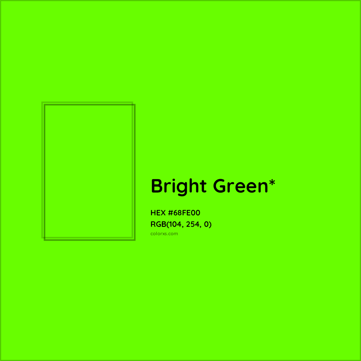#68FE00 hex color. RGB, RYB, CMYK, HSL, HSV codes and color conversions. Matching color names, palettes, paints.